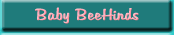 Baby BeeHinds